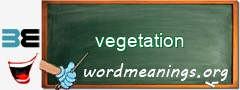 WordMeaning blackboard for vegetation